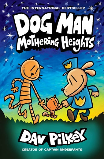 Dog Man: Mothering heights (libro en inglés)