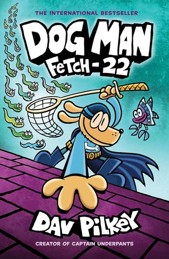 Dog Man: Fetch-22 (libro en inglés)