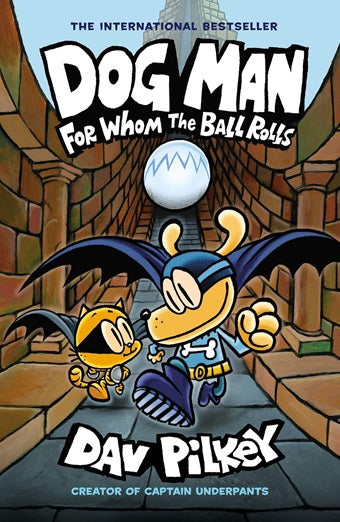 Dog Man: For Whom the Ball Rolls (libro en inglés)